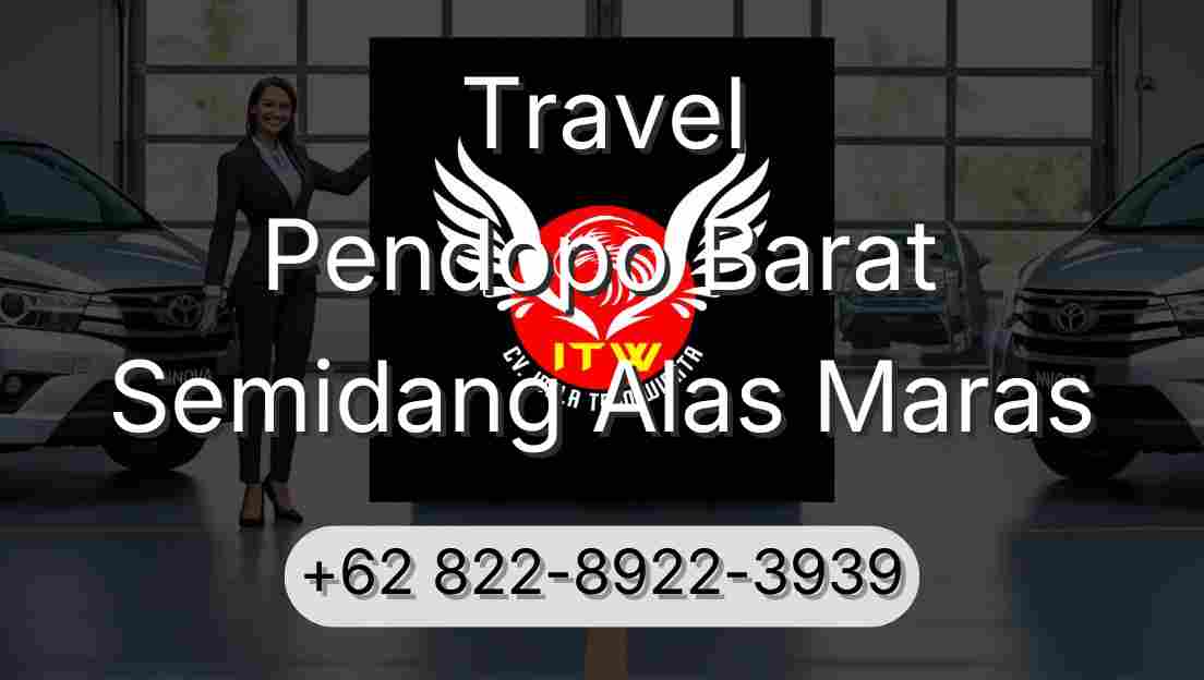 Travel Pendopo Barat Semidang Alas Maras