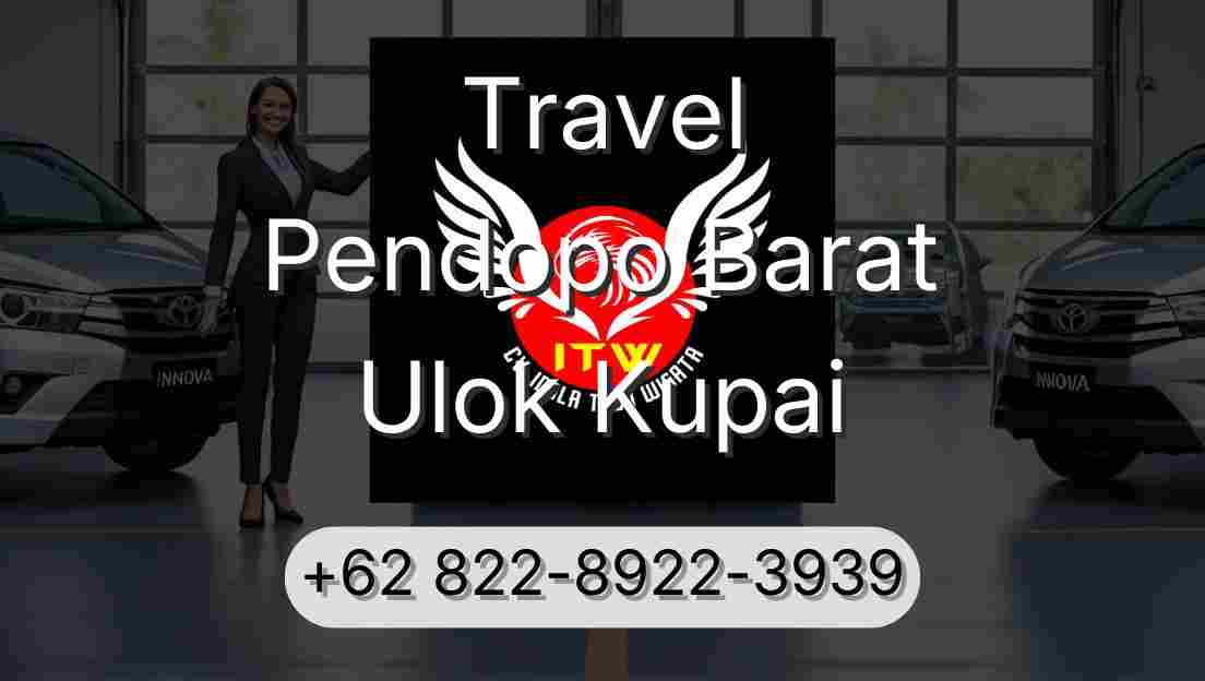 Travel Pendopo Barat Ulok Kupai