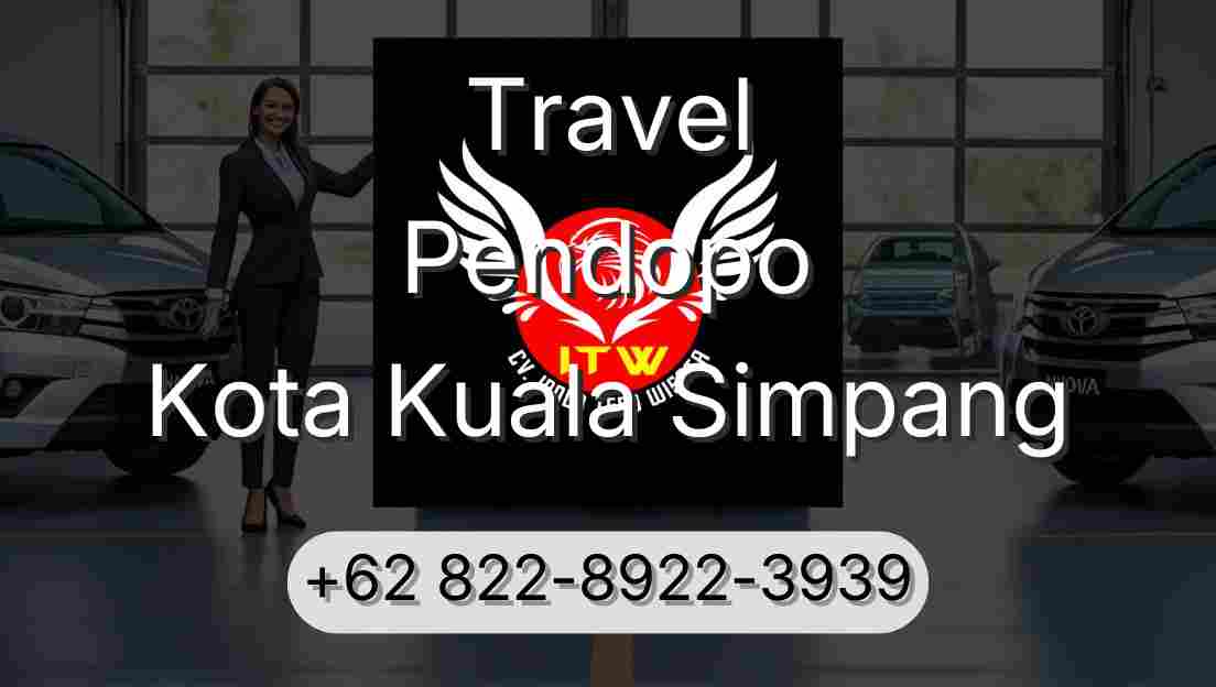 Travel Pendopo Kota Kuala Simpang