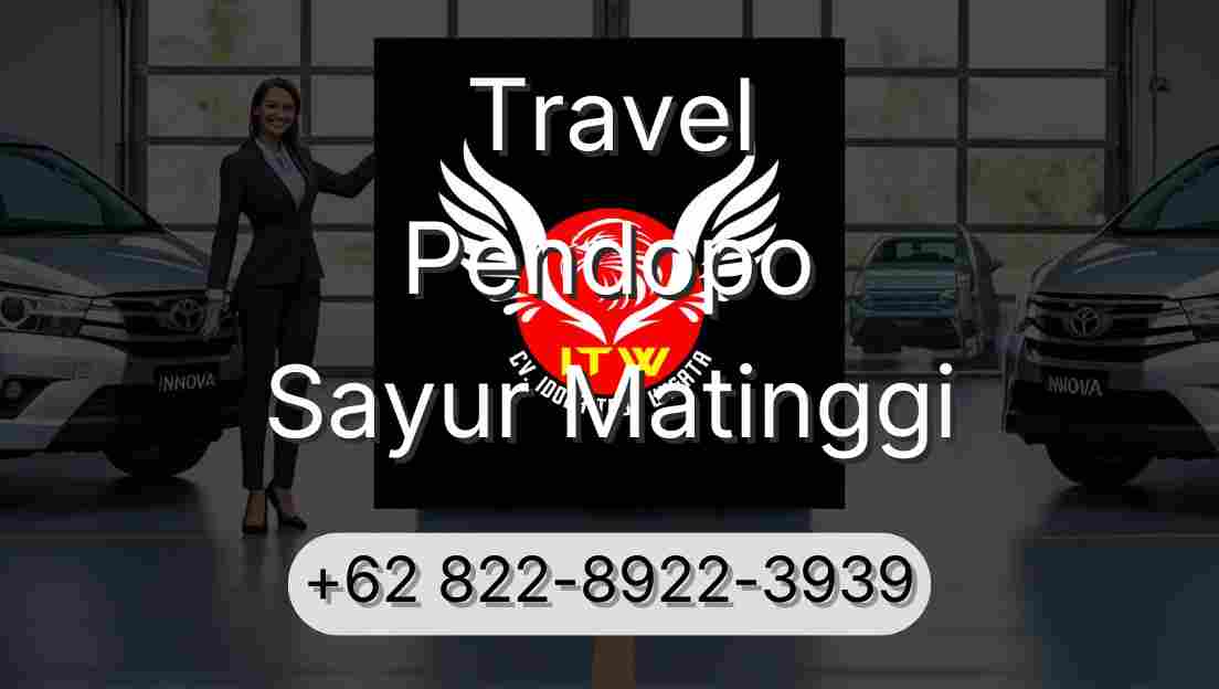 Travel Pendopo Sayur Matinggi