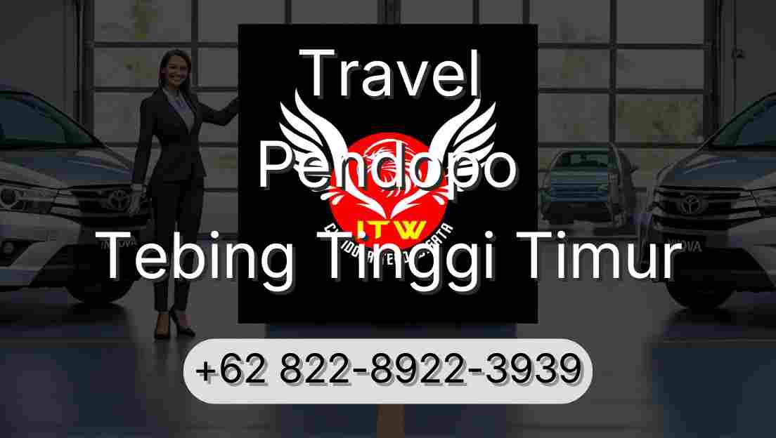 Travel Pendopo Tebing Tinggi Timur