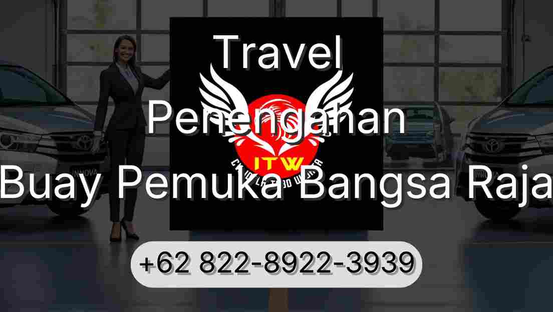 Travel Penengahan Buay Pemuka Bangsa Raja