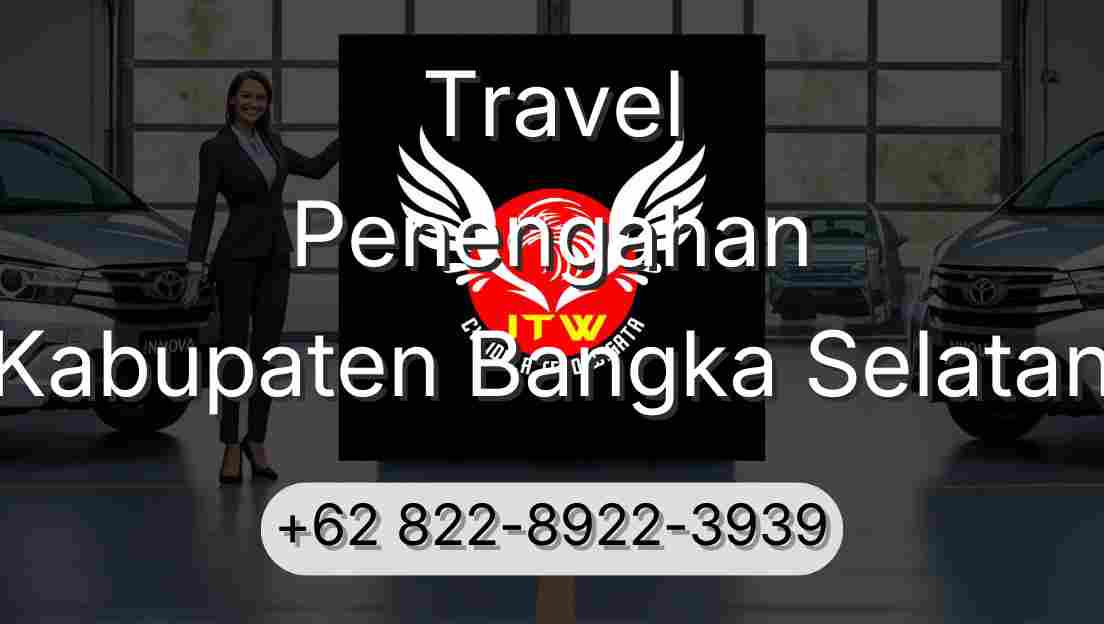 Travel Penengahan Kabupaten Bangka Selatan