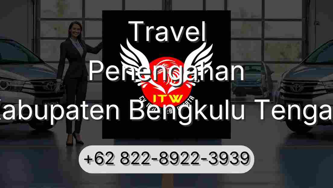 Travel Penengahan Kabupaten Bengkulu Tengah