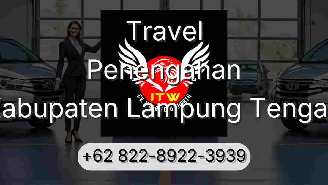 Travel Penengahan Kabupaten Lampung Tengah