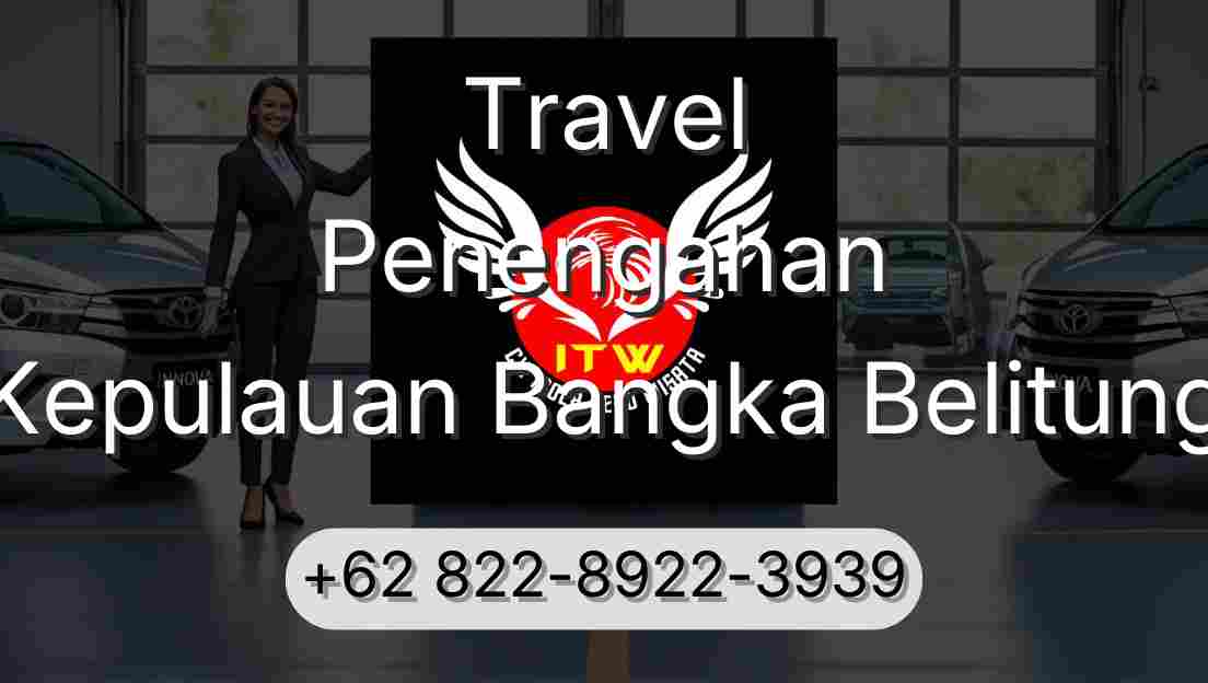 Travel Penengahan Kepulauan Bangka Belitung