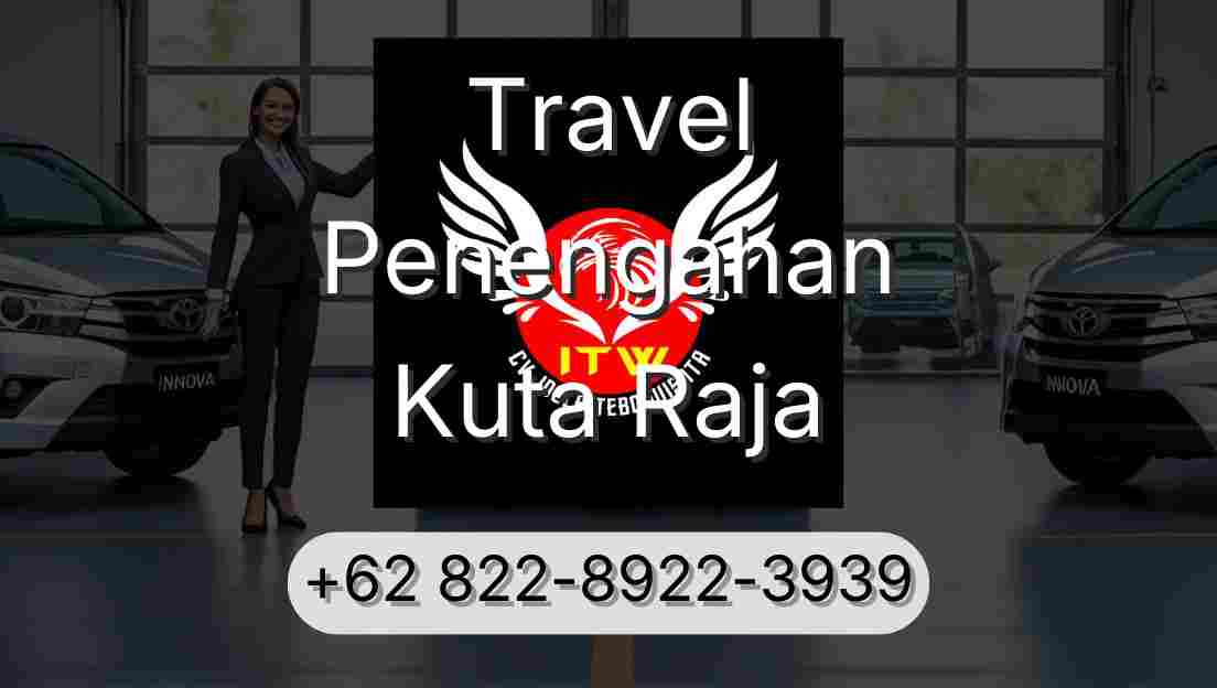 Travel Penengahan Kuta Raja