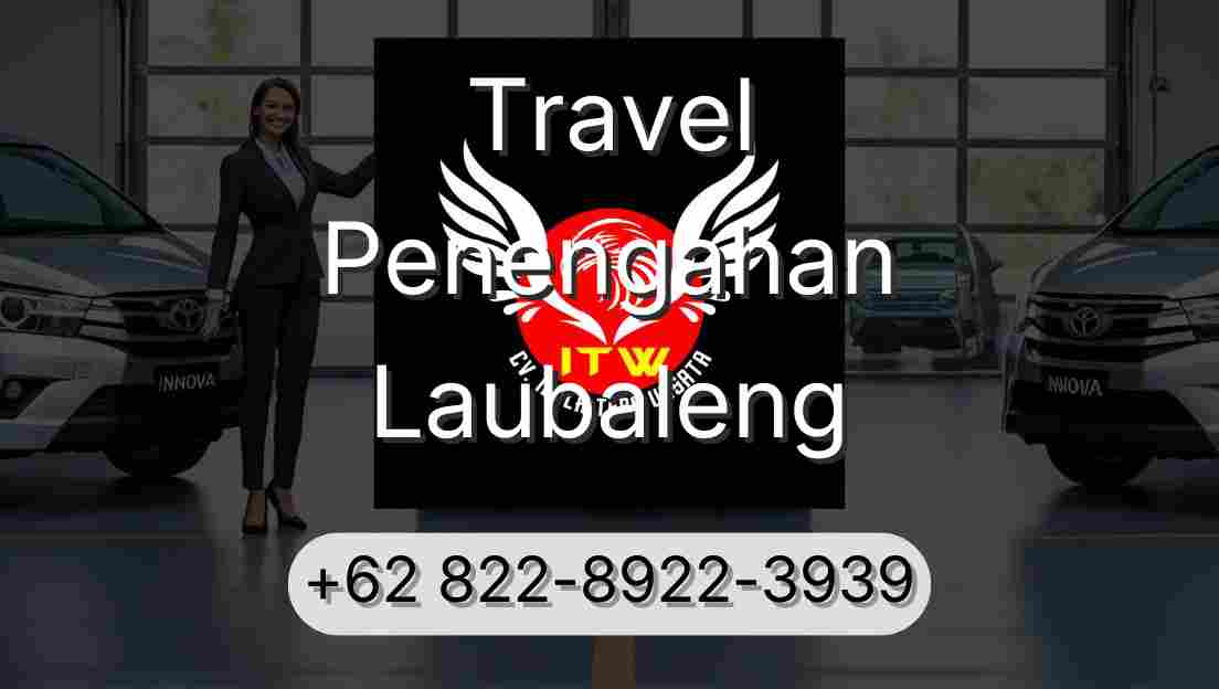 Travel Penengahan Laubaleng