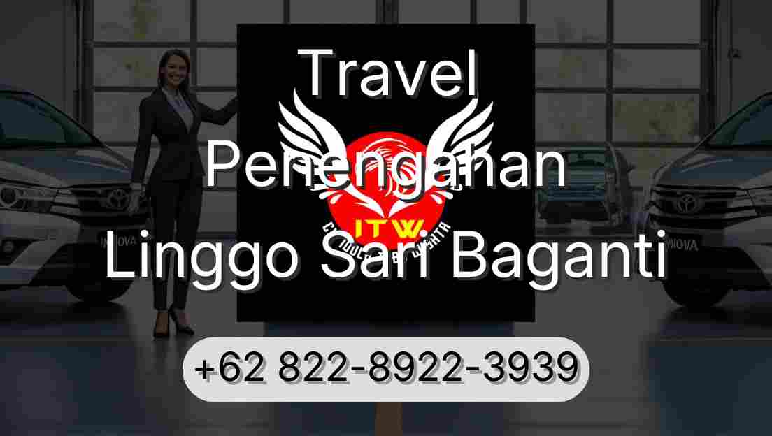 Travel Penengahan Linggo Sari Baganti