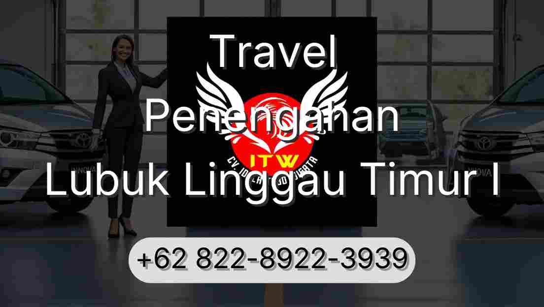 Travel Penengahan Lubuk Linggau Timur I