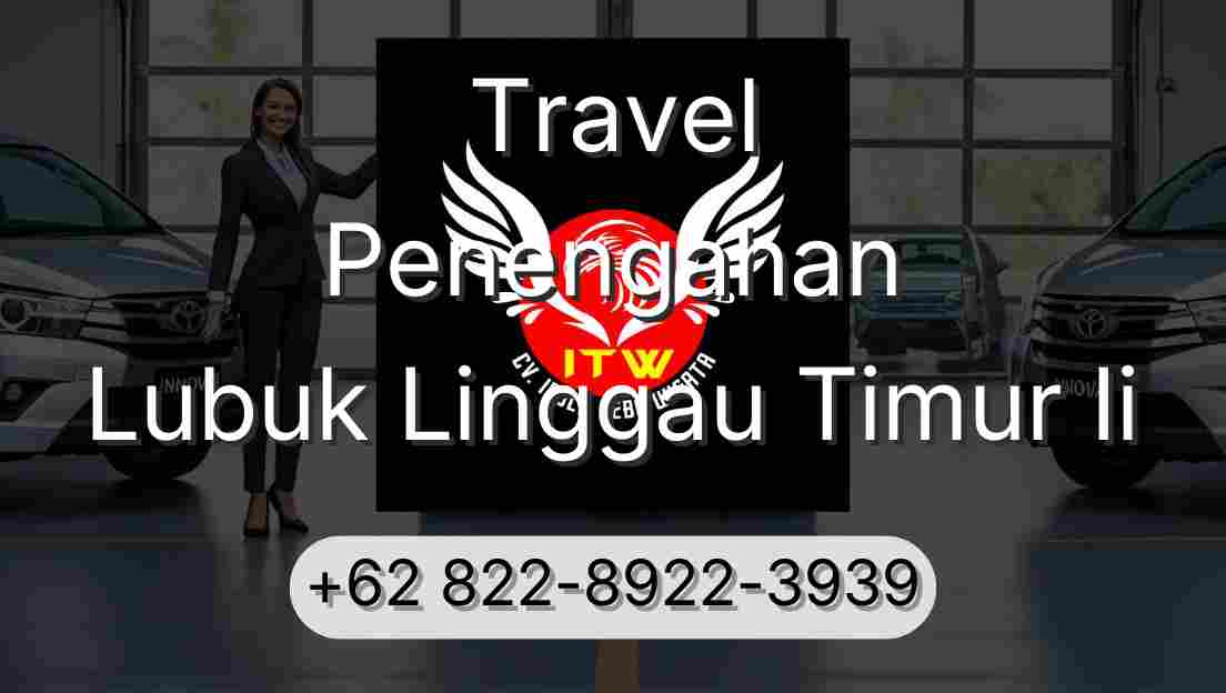 Travel Penengahan Lubuk Linggau Timur Ii