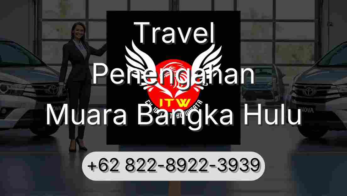 Travel Penengahan Muara Bangka Hulu