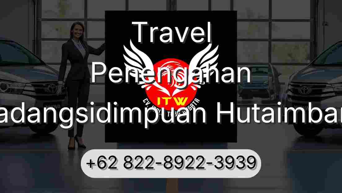 Travel Penengahan Padangsidimpuan Hutaimbaru