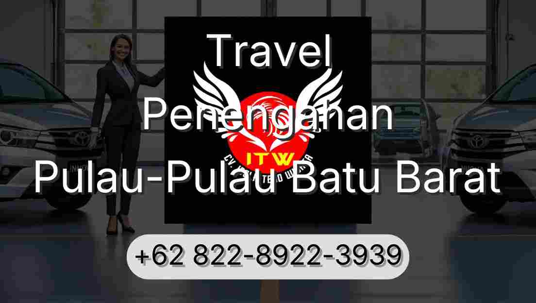 Travel Penengahan Pulau-Pulau Batu Barat