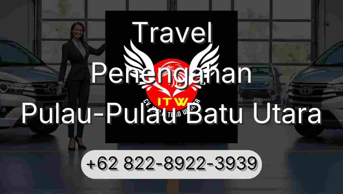 Travel Penengahan Pulau-Pulau Batu Utara