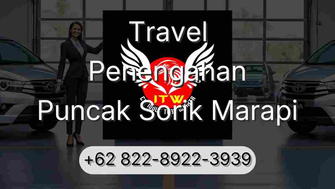 Travel Penengahan Puncak Sorik Marapi