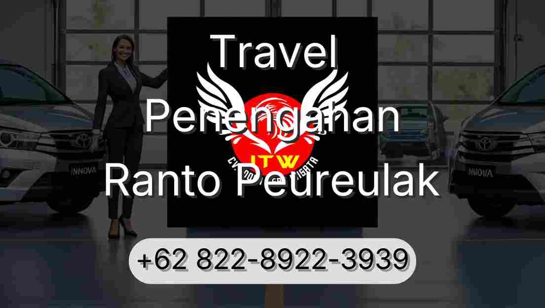 Travel Penengahan Ranto Peureulak