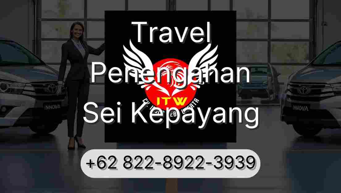 Travel Penengahan Sei Kepayang