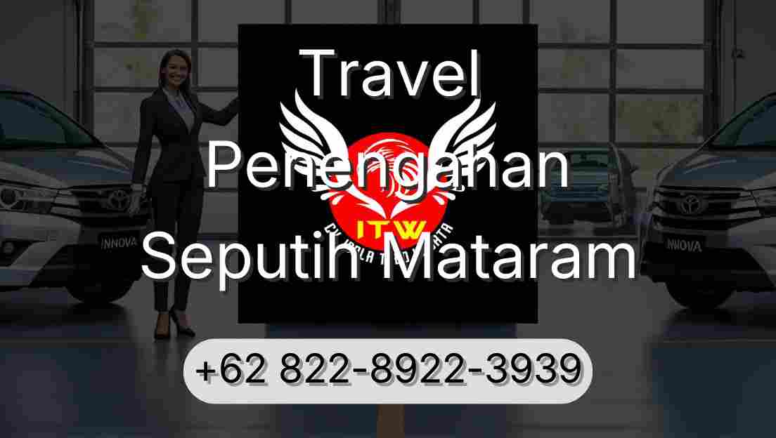 Travel Penengahan Seputih Mataram