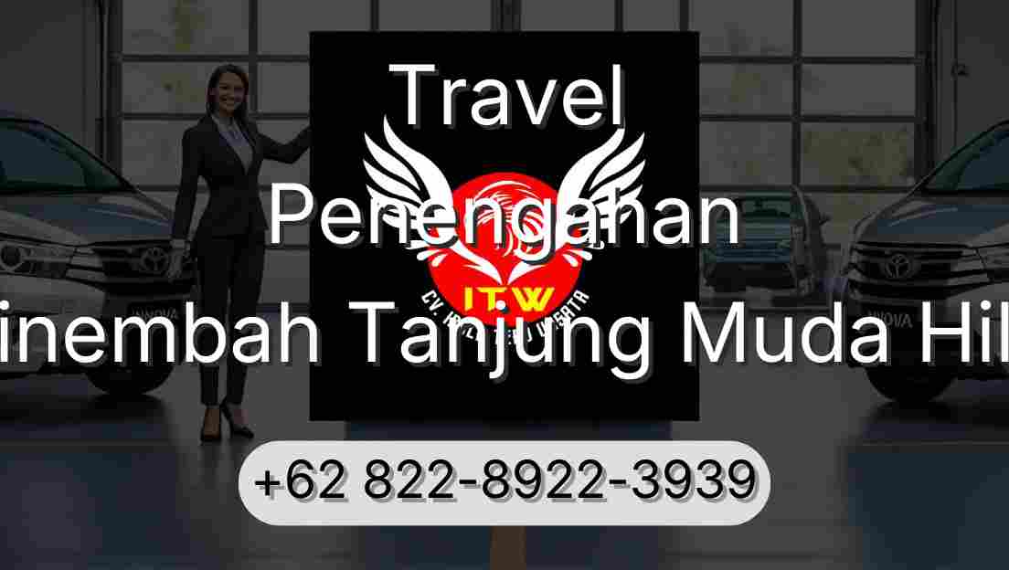 Travel Penengahan Sinembah Tanjung Muda Hilir