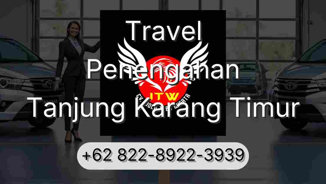 Travel Penengahan Tanjung Karang Timur