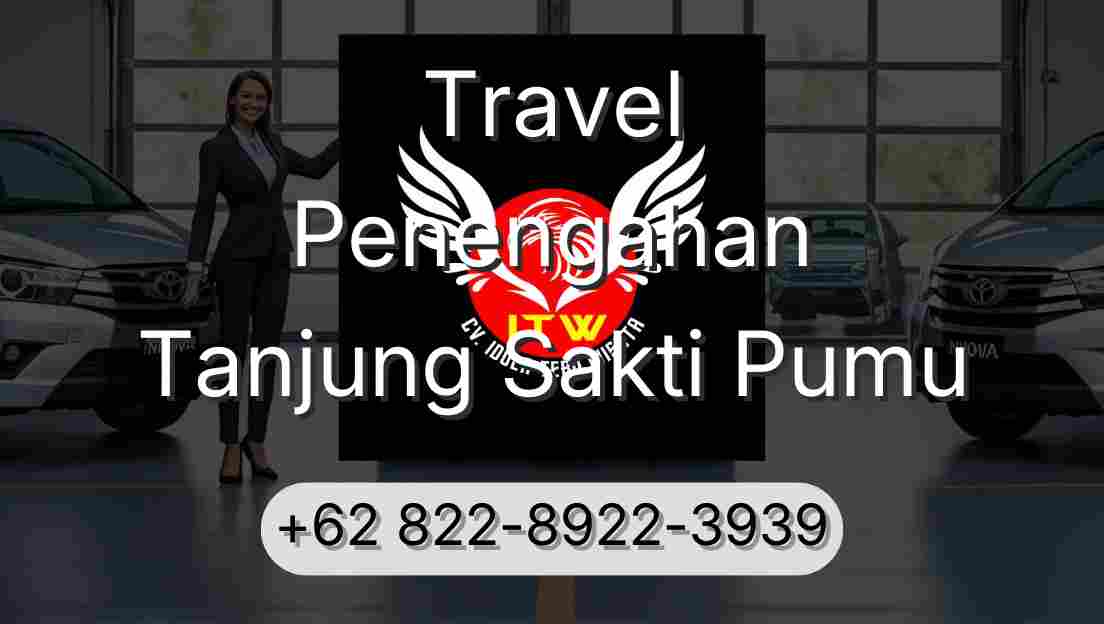 Travel Penengahan Tanjung Sakti Pumu