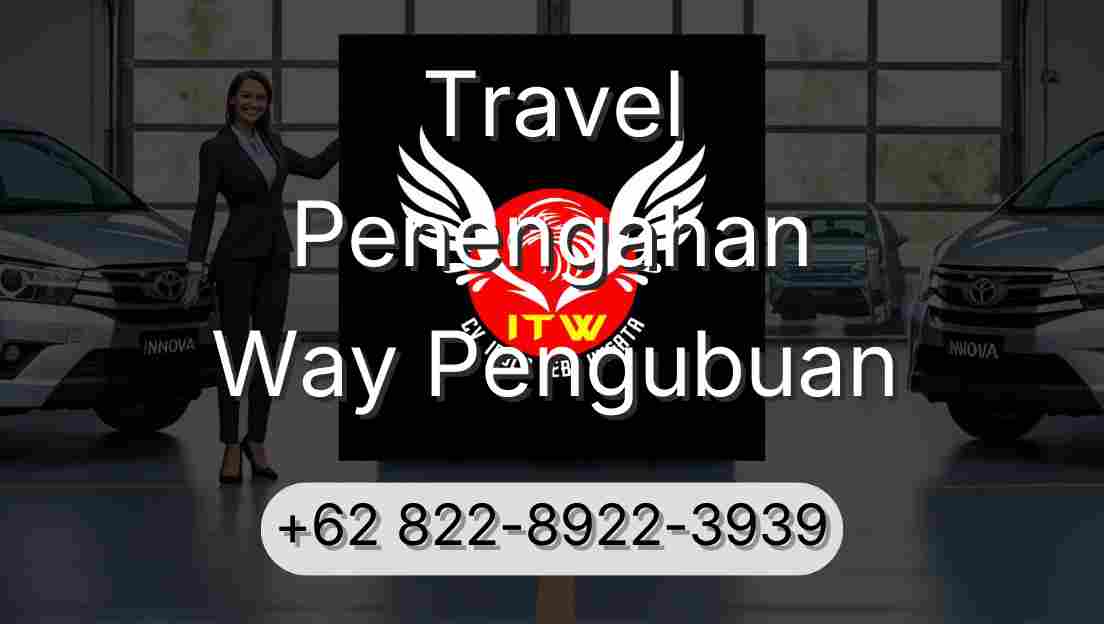 Travel Penengahan Way Pengubuan