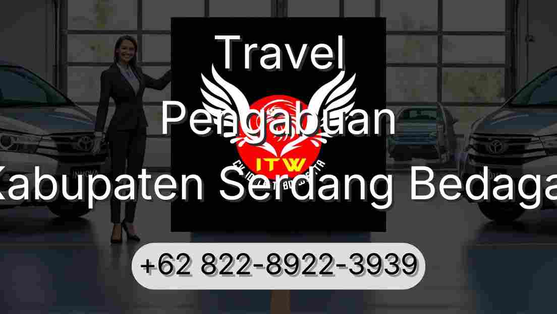 Travel Pengabuan Kabupaten Serdang Bedagai