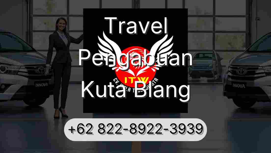 Travel Pengabuan Kuta Blang