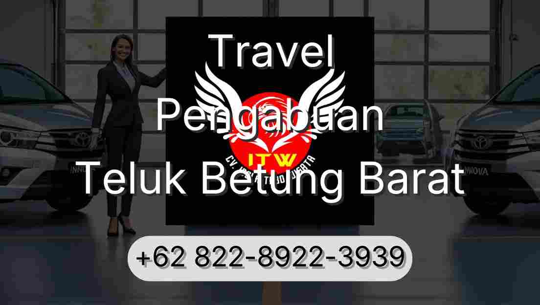 Travel Pengabuan Teluk Betung Barat