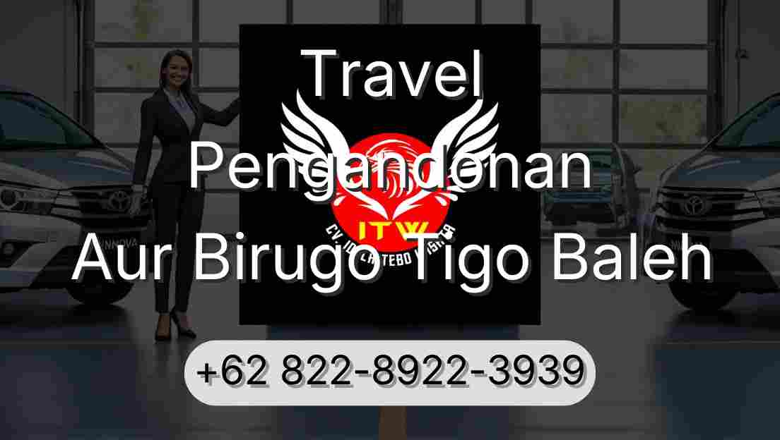 Travel Pengandonan Aur Birugo Tigo Baleh