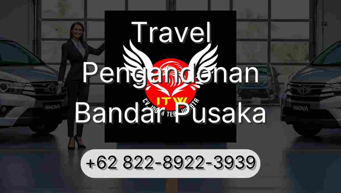 Travel Pengandonan Bandar Pusaka