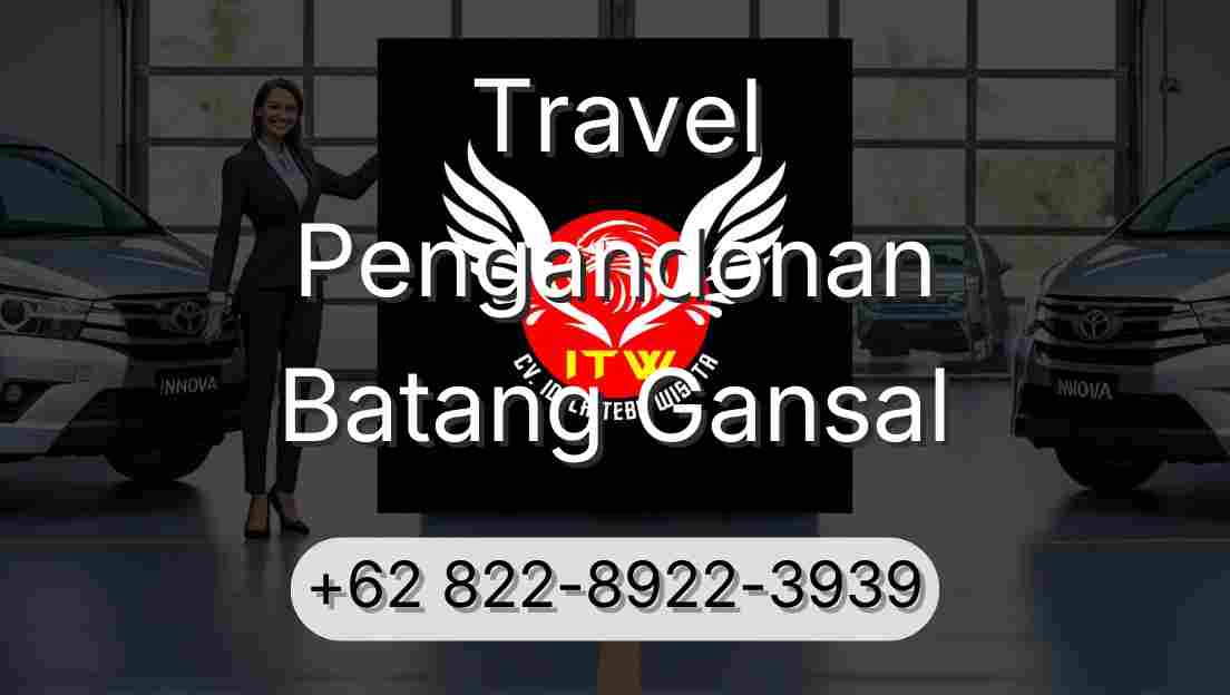 Travel Pengandonan Batang Gansal