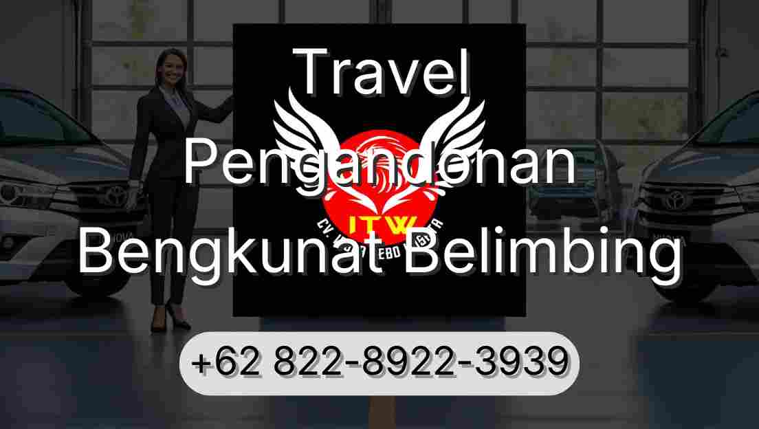 Travel Pengandonan Bengkunat Belimbing