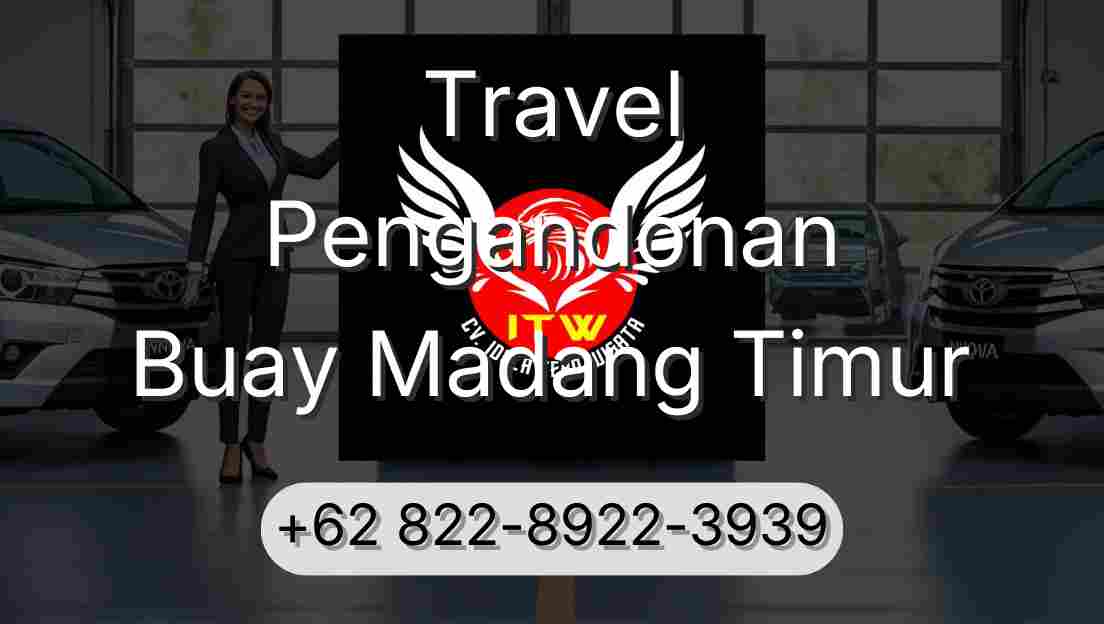 Travel Pengandonan Buay Madang Timur