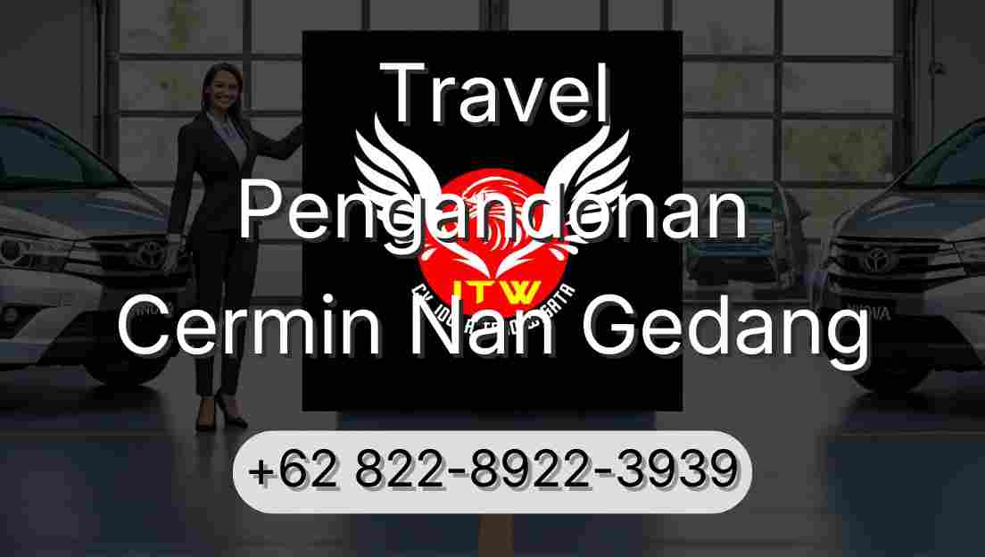 Travel Pengandonan Cermin Nan Gedang