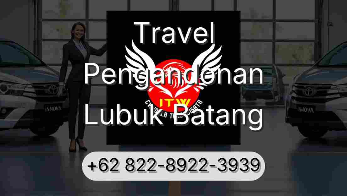 Travel Pengandonan Lubuk Batang