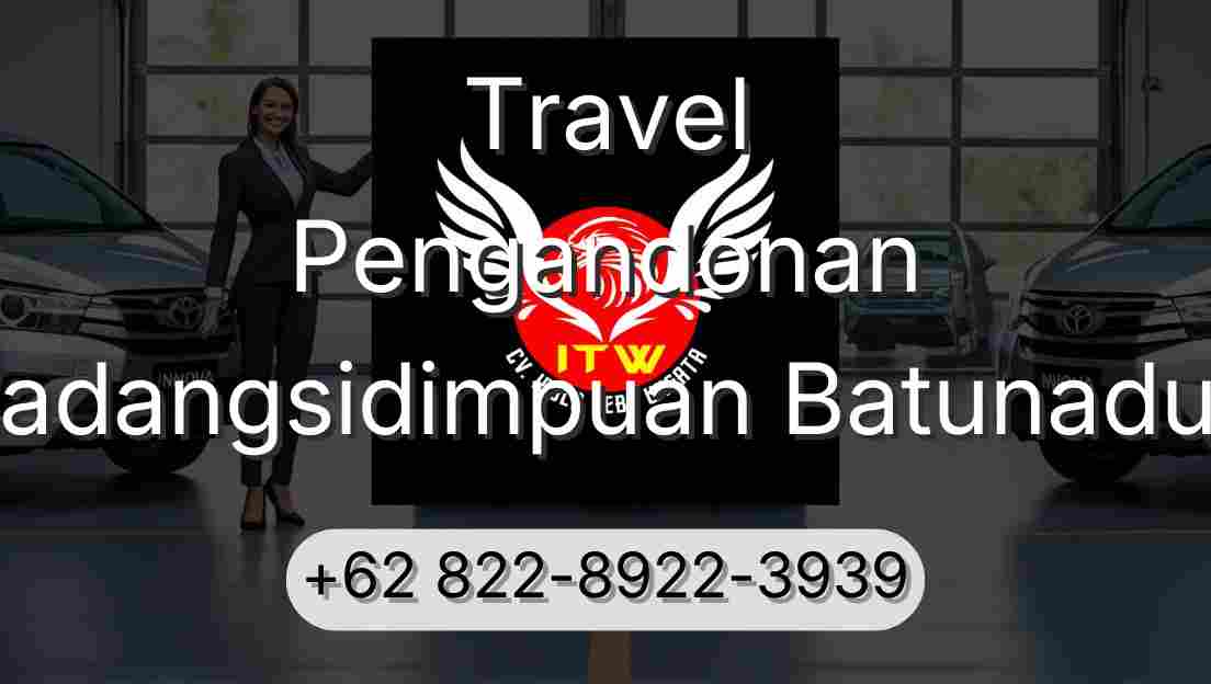 Travel Pengandonan Padangsidimpuan Batunadua
