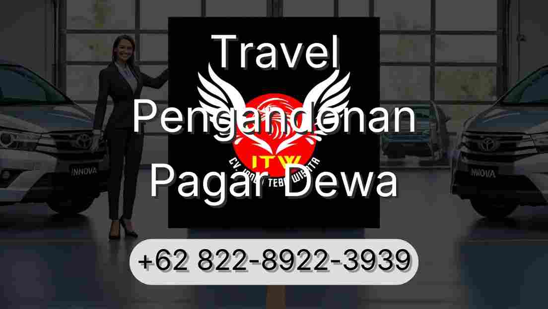 Travel Pengandonan Pagar Dewa
