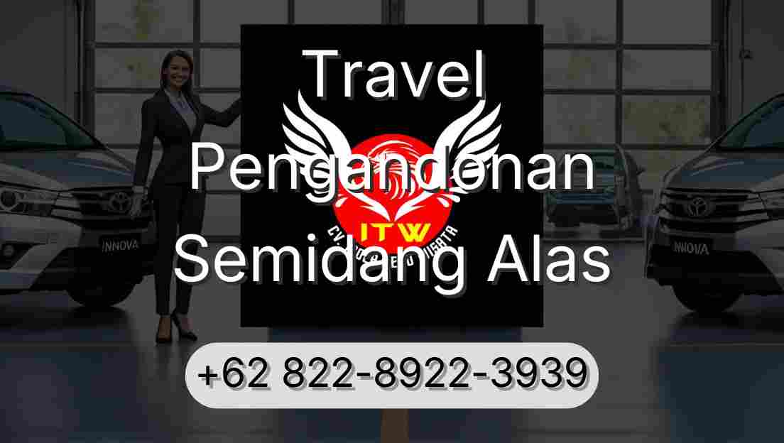 Travel Pengandonan Semidang Alas