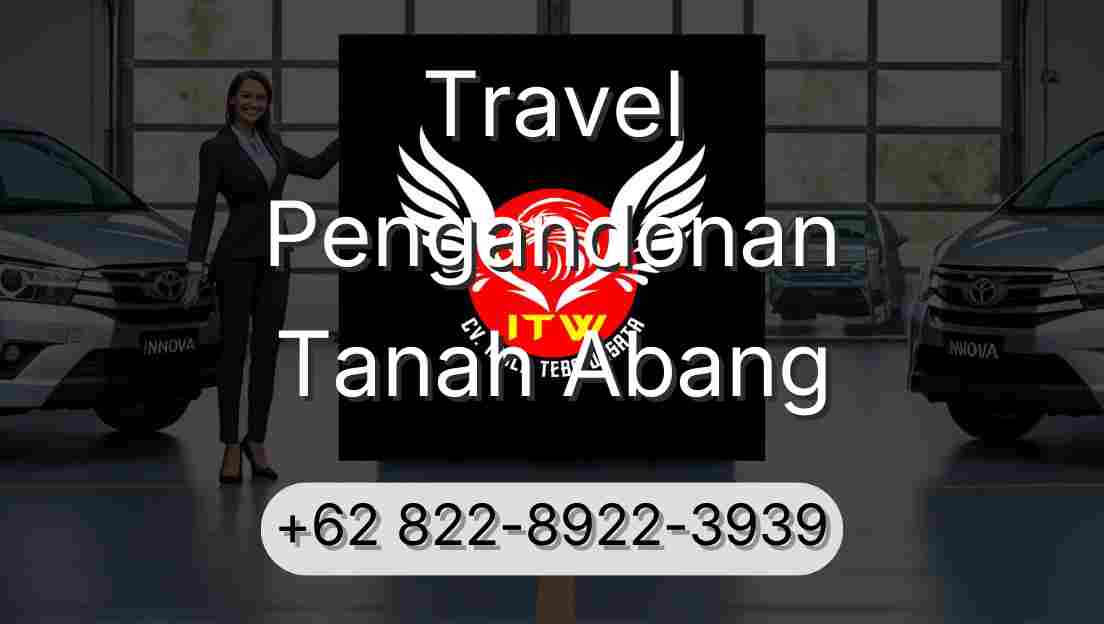 Travel Pengandonan Tanah Abang