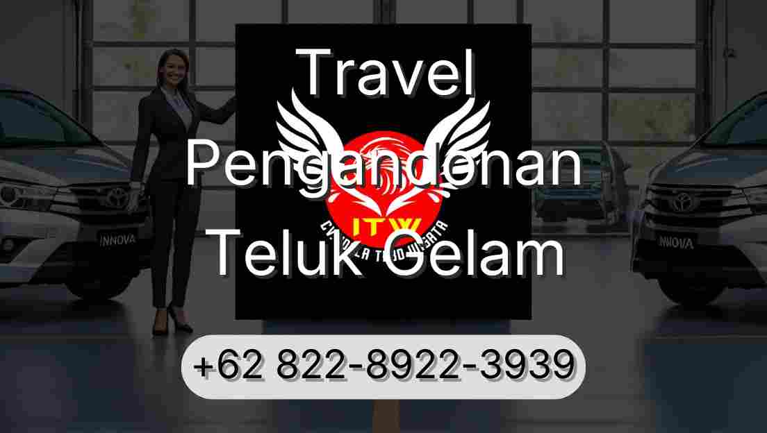 Travel Pengandonan Teluk Gelam