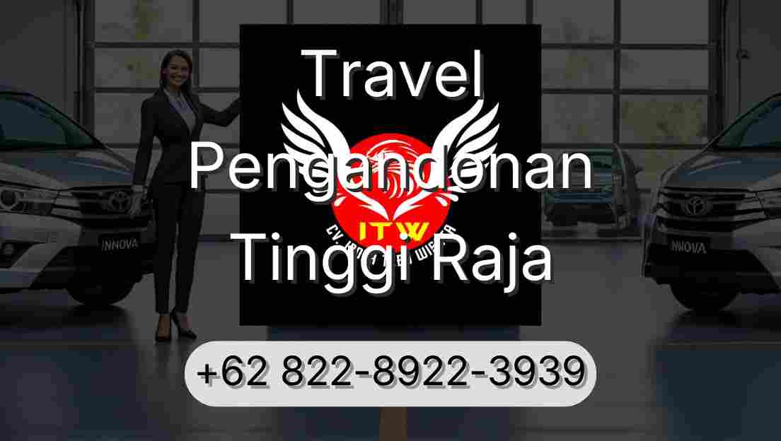 Travel Pengandonan Tinggi Raja