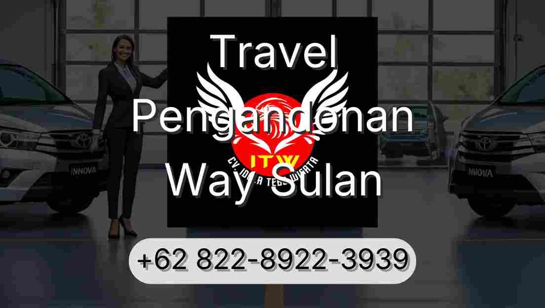Travel Pengandonan Way Sulan