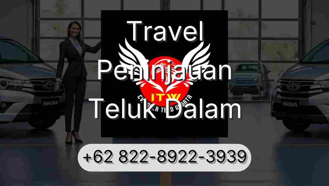 Travel Peninjauan Teluk Dalam