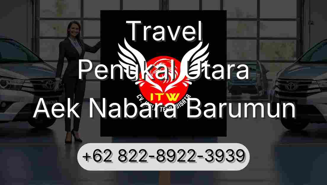 Travel Penukal Utara Aek Nabara Barumun