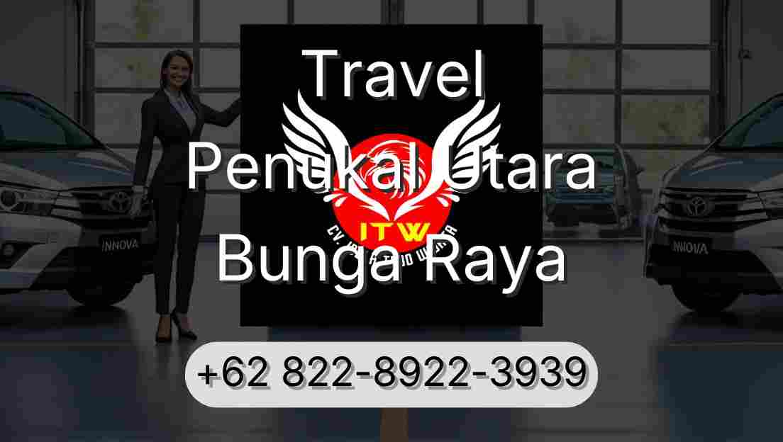 Travel Penukal Utara Bunga Raya