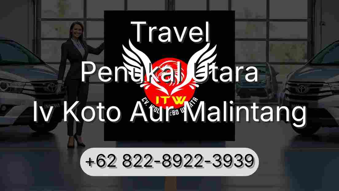 Travel Penukal Utara Iv Koto Aur Malintang