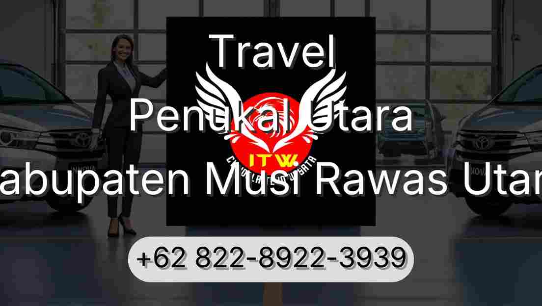 Travel Penukal Utara Kabupaten Musi Rawas Utara