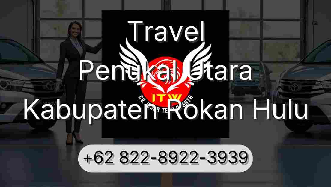 Travel Penukal Utara Kabupaten Rokan Hulu